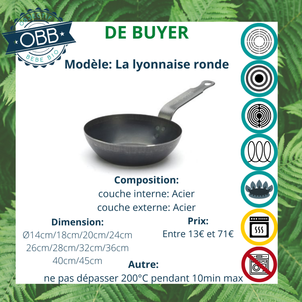 Poêle lyonnaise ronde, poêle en acier De Buyer avec poignée fixe. Compatible avec tous types de feux. Incompatible cependant avec le lave vaisselle.