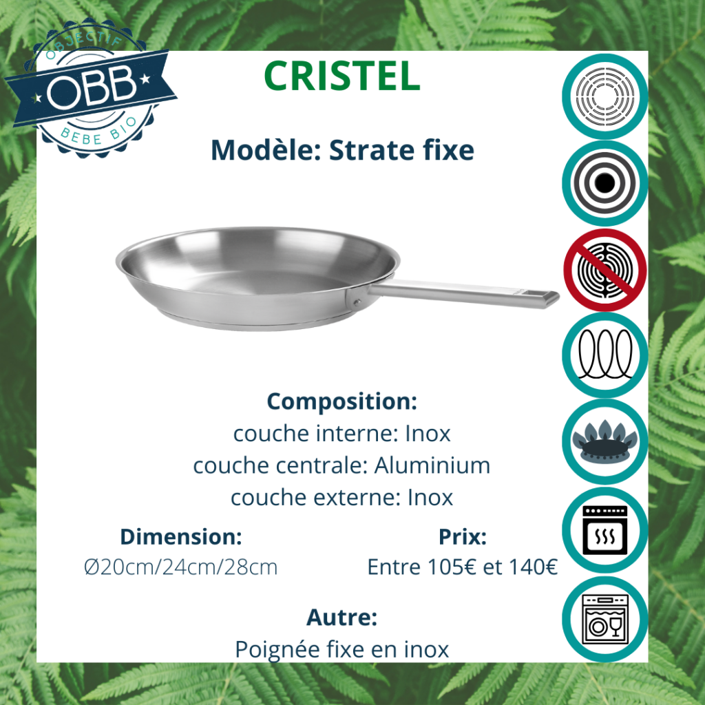 Strate fixe, poêle inox Cristel avec poignée fixe. Compatible avec plusieurs types de feux et le lave vaisselle.